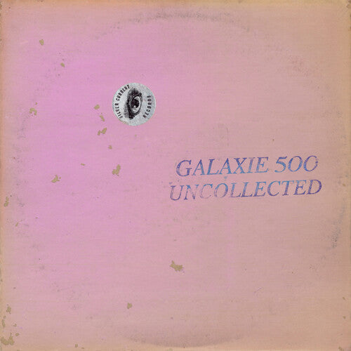 Galaxie 500: Uncollected Noise New York '88-'90 { Vinyl LP }
