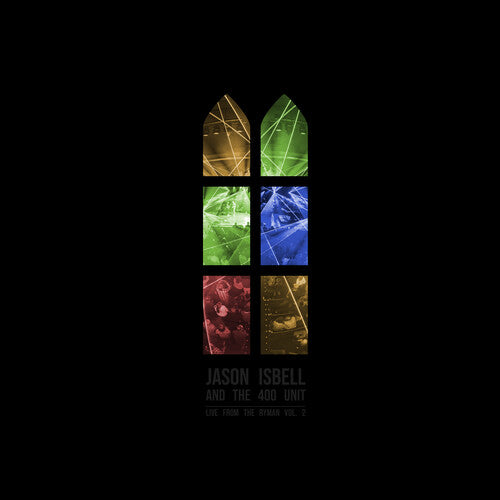Jason and the 400 Unit Isbell: Live From The Ryman 2 { Vinyl LP }