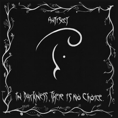 Antisect: In Darkness There Is No Choice { Vinyl LP }