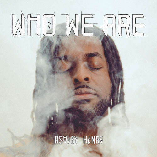 Ashley Henry: Who We Are { Vinyl LP }