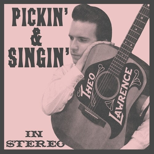 Theo Lawrence: Pickin' And Singin' { Vinyl LP }
