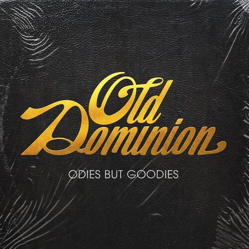 Old Dominion: Odies But Goodies { Vinyl LP }