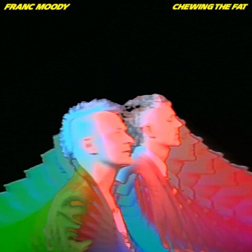Franc Moody: Chewing The Fat { Vinyl LP }