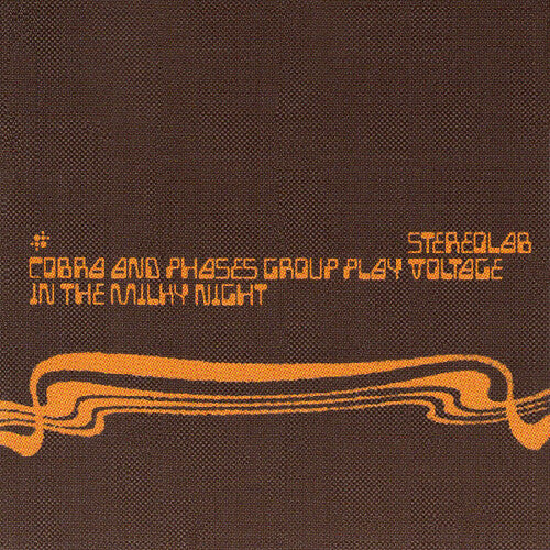 Stereolab: Cobra And Phases Group Play Voltage In The Milky Night { Vinyl LP }