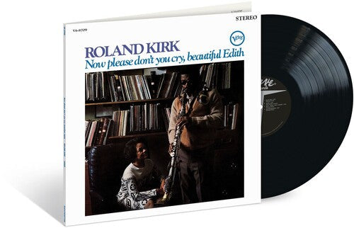 Roland Kirk: Now Please Don't You Cry, Beautiful Edith (Verve Acoustic Sounds Series) { Vinyl LP }