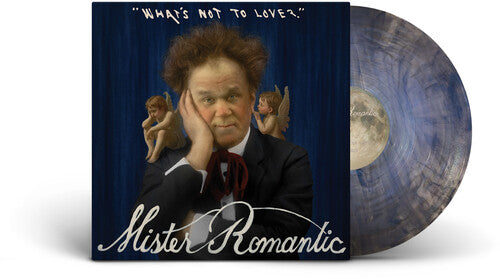 Mister Romantic: What's Not to Love? - Blue { Vinyl LP }