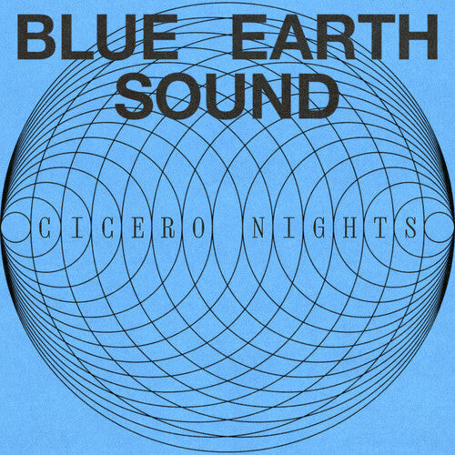 Blue Earth Sound: Cicero Nights { Vinyl LP }
