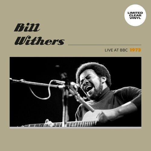 Bill Withers: Live At BBC 1973 { Vinyl LP }