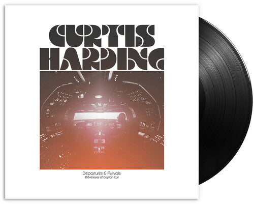 Curtis Harding: Departures & Arrivals: Adventures of Captain Curt { Vinyl LP }