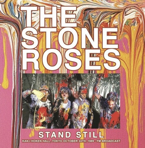 The Stone Roses: Stand Still: Kan-I Hoken Hall, Tokyo October 24th, 1989 - FM Broadcast { Vinyl LP }