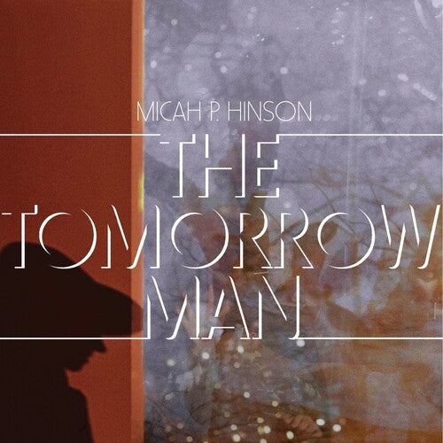 Micah P. Hinson: The Tomorrow Man { Vinyl LP }