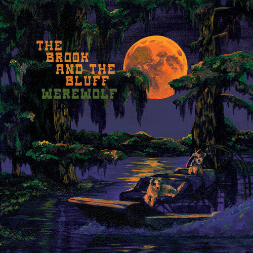 The Brook & The Bluff: Werewolf { Vinyl LP }