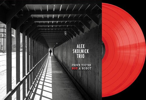 Alex Skolnick Trio: Prove You're Not a Robot { Vinyl LP }