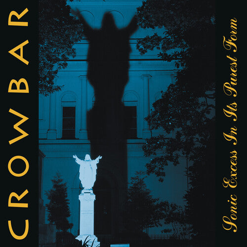 Crowbar: Sonic Excess in Its Purest Form { Vinyl LP }