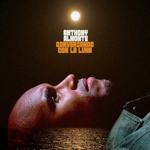 Anthony Almonte: Conversando Con La Luna { Vinyl LP }