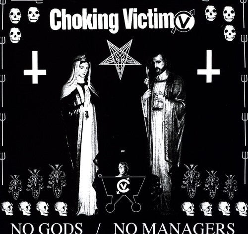 Choking Victim: No Gods No Managers { Vinyl LP }