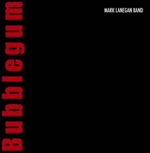Mark Lanegan: Bubblegum { Vinyl LP }
