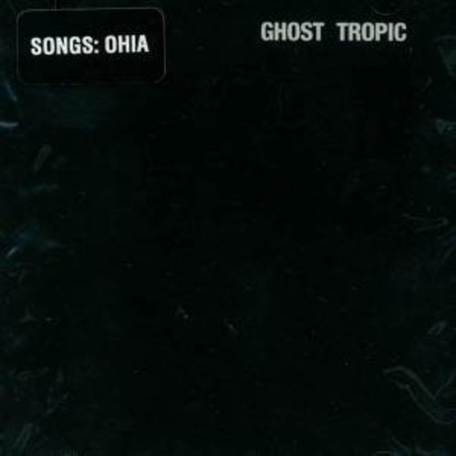 Songs: Ohia: Ghost Tropic { Vinyl LP }
