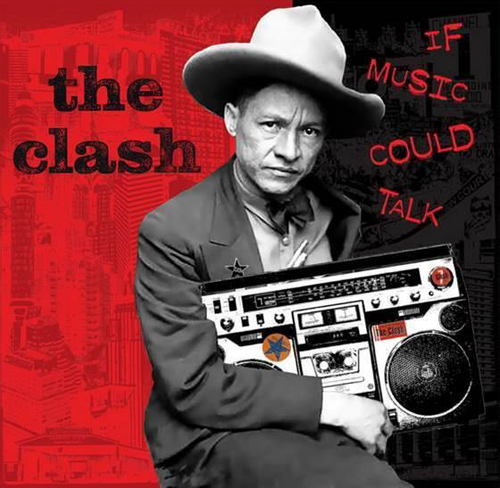 The Clash: If Music Could Talk { Vinyl LP }