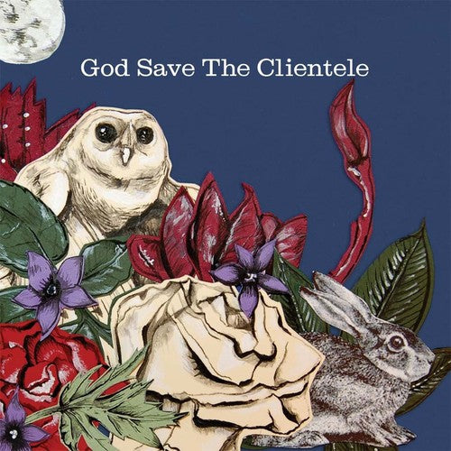 The Clientele: God Save the Clientele { Vinyl LP }