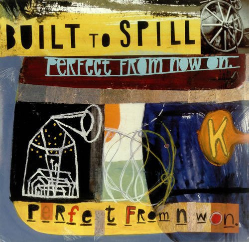 Built to Spill: Perfect from Now on { Vinyl LP }