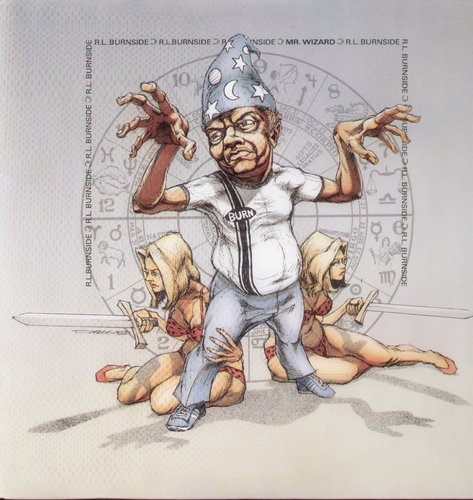 R.L. Burnside: Mr. Wizard { Vinyl LP }