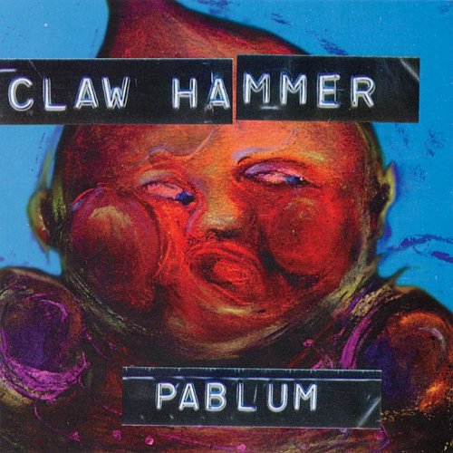 Claw Hammer: Pablum { Vinyl LP }