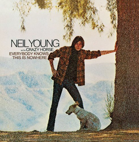 Neil Young: Everybody Knows This Is Nowhere { Vinyl LP }