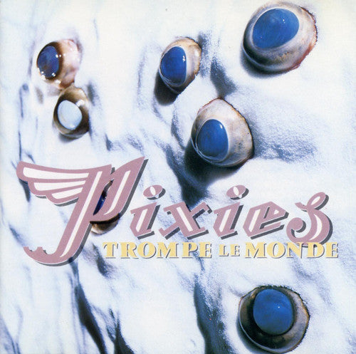 Pixies: Trompe Le Monde { Vinyl LP }