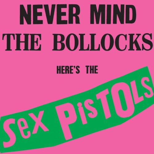 Sex Pistols: Never Mind the Bollocks { Vinyl LP }