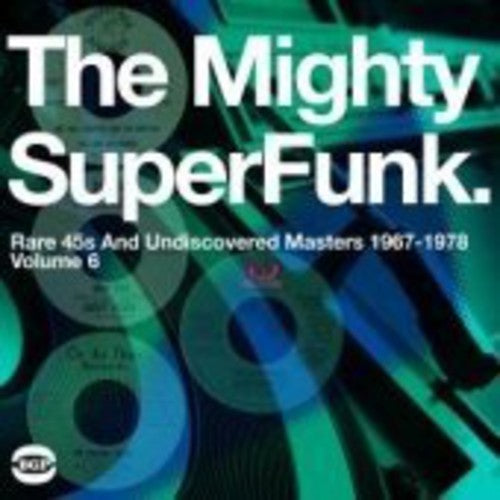 Various Artists: The Mighty Super Funk: Rare 45s and Undiscovered Masters 1967-1978 { Vinyl LP }