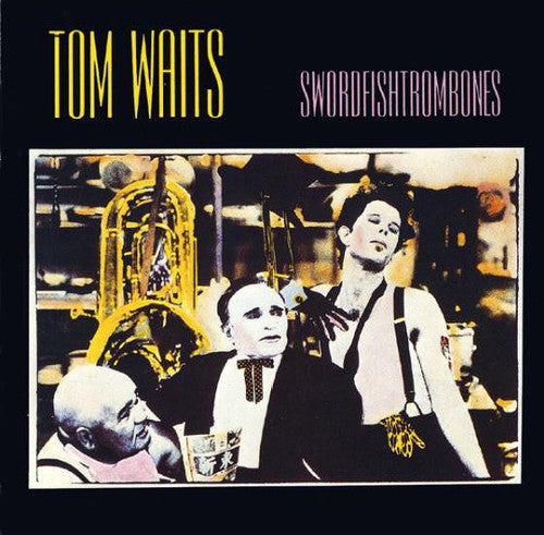 Tom Waits: Swordfishtrombones [Special Edition] [Reissue] { Vinyl LP }