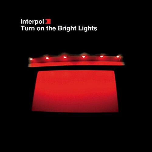 Interpol: Turn on the Bright Lights { Vinyl LP }