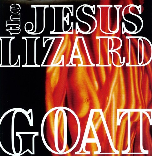 The Jesus Lizard: Goat [Remastered] [Bonus Tracks] [Deluxe Edition] { Vinyl LP }