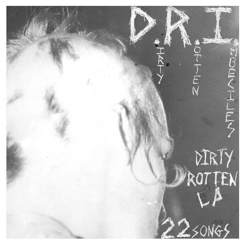 D.R.I.: The Dirty Rotten { Vinyl LP }
