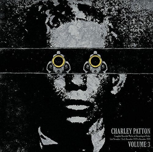 Charley Patton: Complete Recorded Works In Chronological Order, Vol. 3 { Vinyl LP }