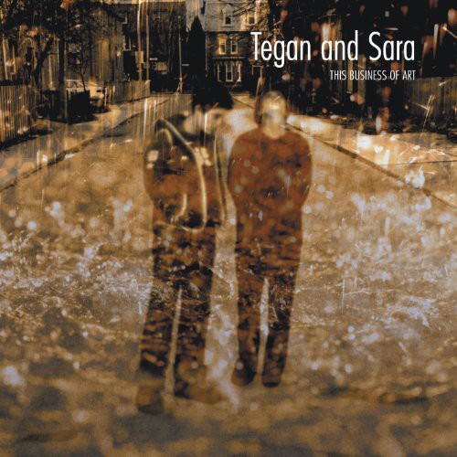 Tegan & Sara: This Business of Art { Vinyl LP }