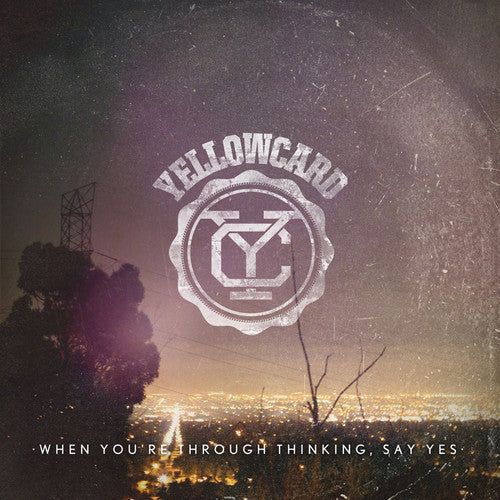 Yellowcard: When You're Through Thinking, Say Yes { Vinyl LP }