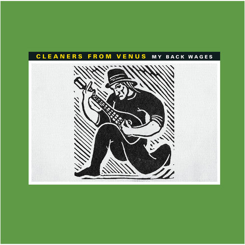 Cleaners from Venus: My Back Wages { Vinyl LP }