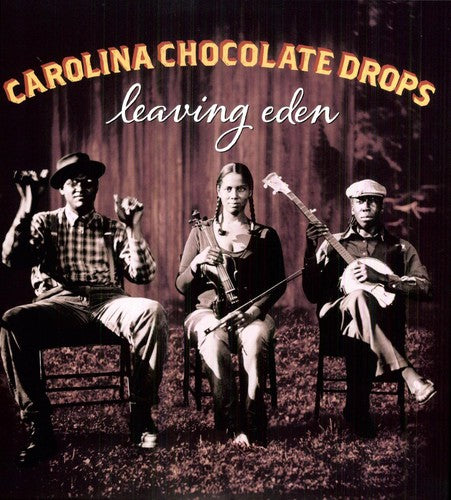 The Carolina Chocolate Drops: Leaving Eden { Vinyl LP }