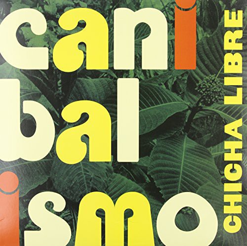 Chicha Libre: Canibalismo { Vinyl LP }