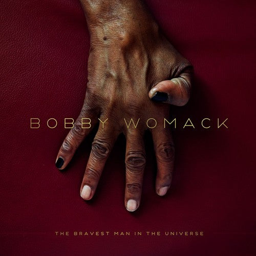 Bobby Womack: The Bravest Man In The Universe { Vinyl LP }