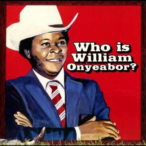 William Onyeabor: World Psychedelic Classics 5: Who Is William Onyeabor { Vinyl LP }