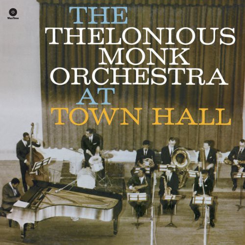 Monk Thelonious Orchestra: At Town Hall { Vinyl LP }