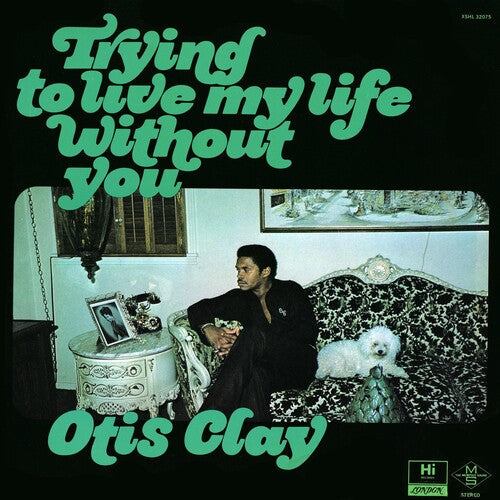 Otis Clay: Trying to Live My Life Without You { Vinyl LP }