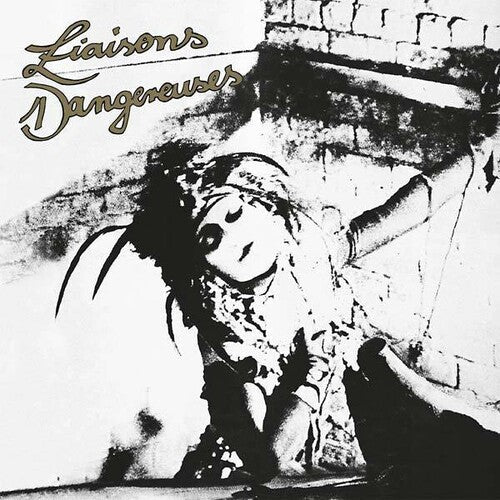 Liaisons Dangereuses: Liaisons Dangereuses { Vinyl LP }
