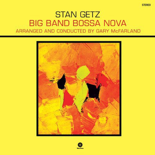 Stan Getz: Big Band Bossa Nova { Vinyl LP }