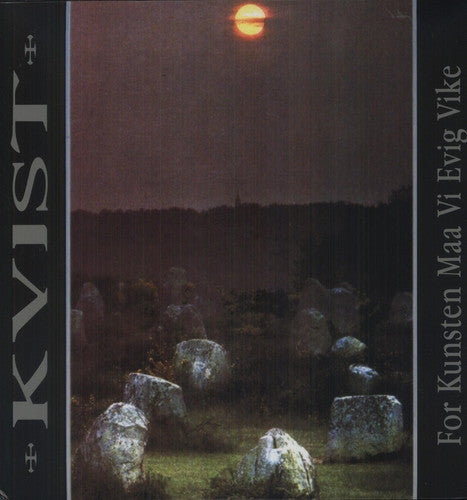 Kvist: For Kunsten Maa Vi Evig Vike { Vinyl LP }