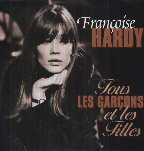 Hardy Francoise: Tous Les Garcons Et Les Filles { Vinyl LP }