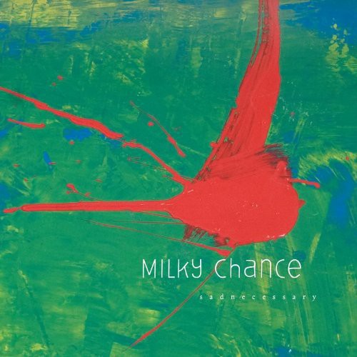 Milky Chance: Sadnecessary { Vinyl LP }